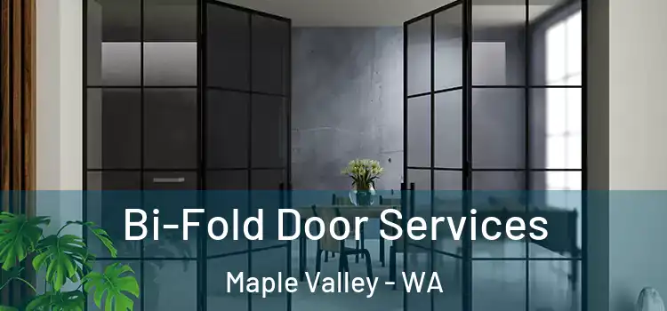  Bi-Fold Door Services Maple Valley - WA