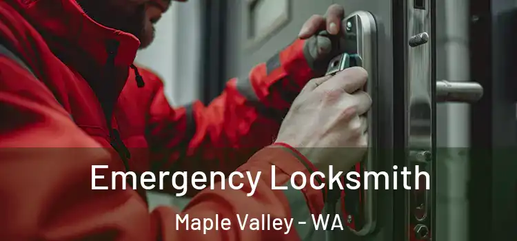  Emergency Locksmith Maple Valley - WA