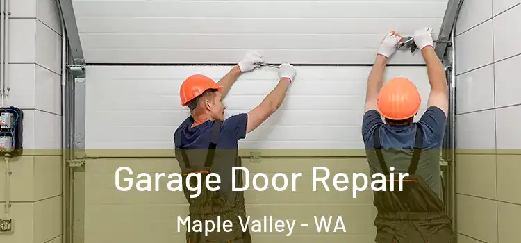  Garage Door Repair Maple Valley - WA
