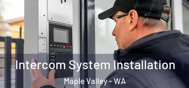 Intercom System Installation Maple Valley - WA