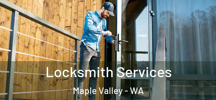Locksmith Services Maple Valley - WA