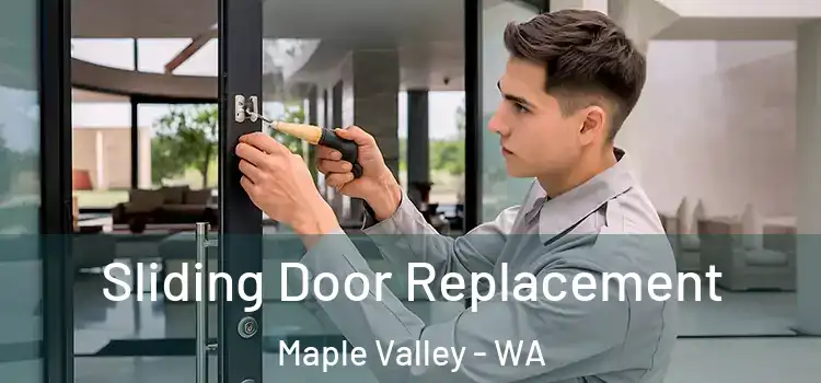 Sliding Door Replacement Maple Valley - WA